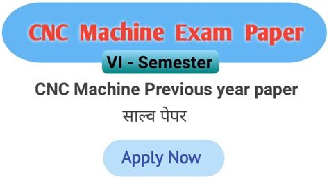 cnc machine question paper|cnc 6th year question paper.